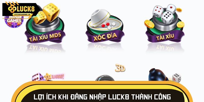 Một số lợi ích hấp dẫn nhận được khi đăng nhập LUCK8 
